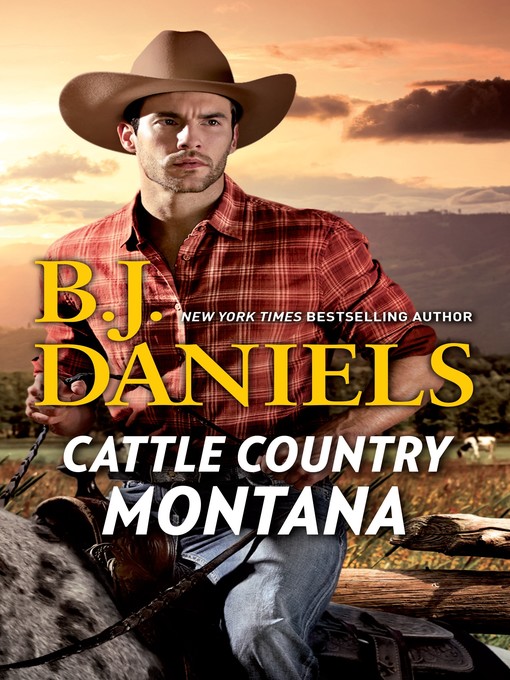 Title details for Cattle Country Montana by B.J. Daniels - Wait list